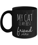 My Cat IS my best friend - Black mug