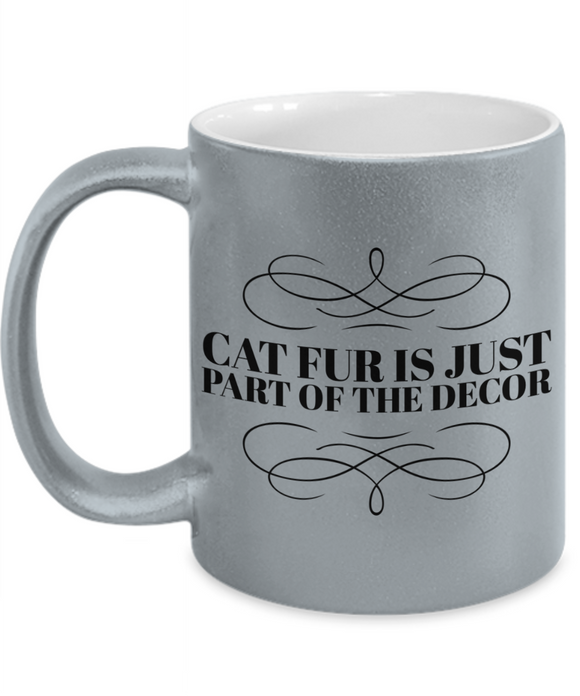 Cat Fur is just part of the Decor - Sparkly mug