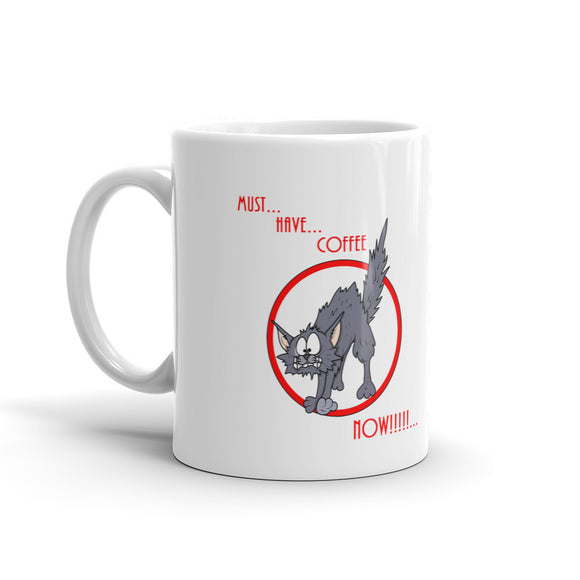 Cat Must Have Coffee - White Mug